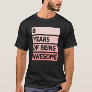 Camiseta Apenas 8 Años De Ser Impresionante 8º Cumpleaños R