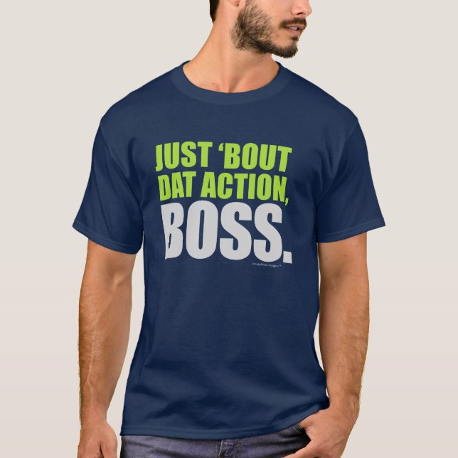 Camiseta Apenas 'acción Boss de Dat del combate sobre esa (Anverso)