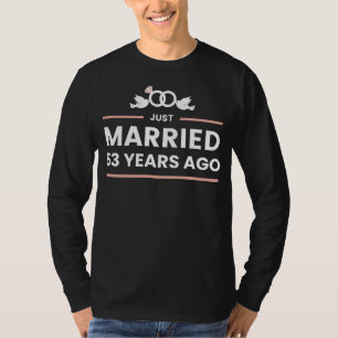 Camiseta Apenas Casado Hace 53 Años Funny Tee - Aniversario