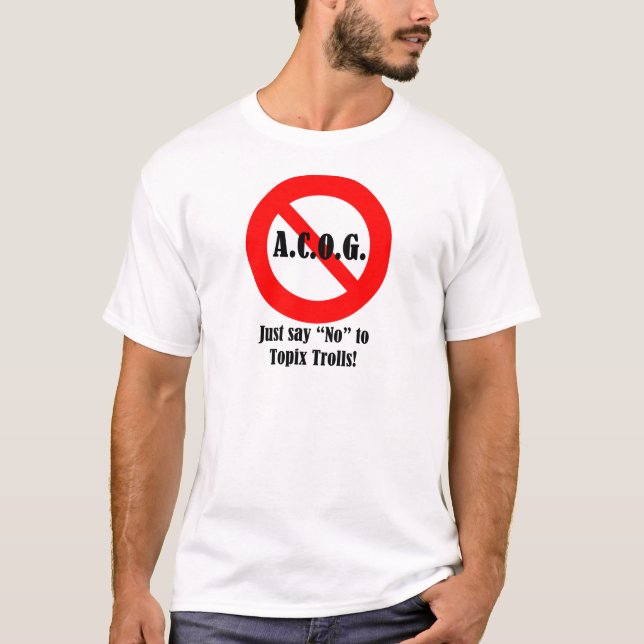 Camiseta ¡Apenas diga "no" a ACOG! (Anverso)