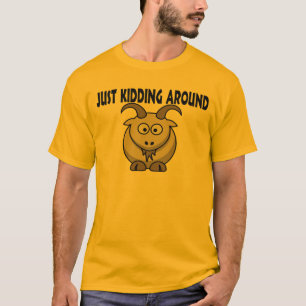 Camiseta Apenas embromando alrededor