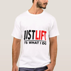Camiseta APENAS LIFT-IT es LO QUE LO HAGO