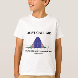 Camiseta Apenas llámeme estadístico significativo