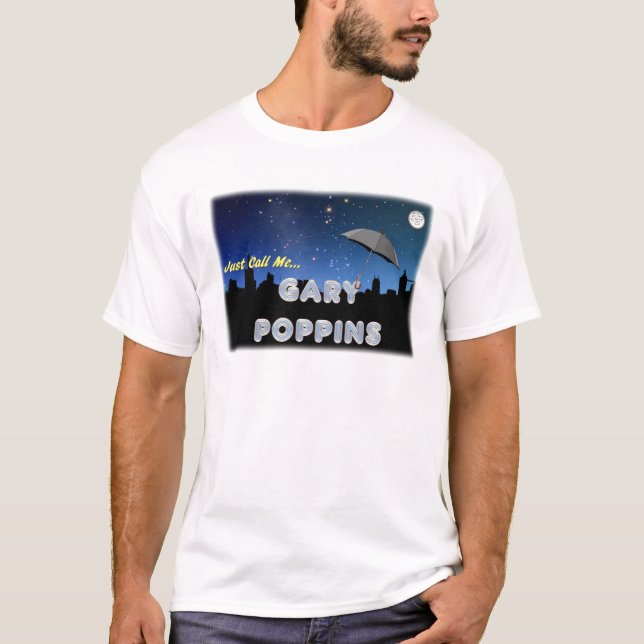 Camiseta Apenas llámeme Gary Poppins (Anverso)