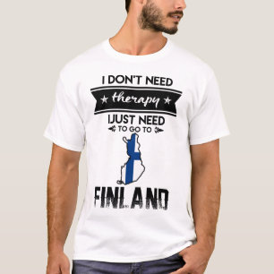 Camiseta apenas necesidad de ir a Finlandia