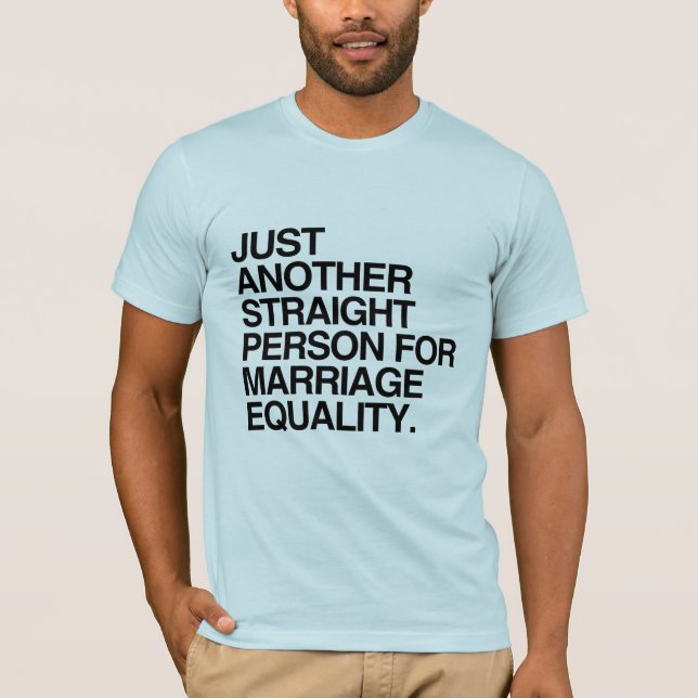 CAMISETA APENAS OTRA PERSONA RECTA PARA LA IGUALDAD DE LA (Anverso)