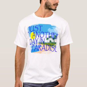 Camiseta Apenas otro día en el paraíso T-Shirt.png