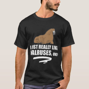 Camiseta Apenas realmente tengo gusto de morsas ACEPTABLES