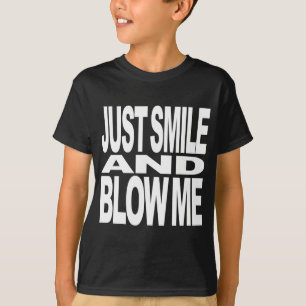 Camiseta Apenas sonría y sópleme