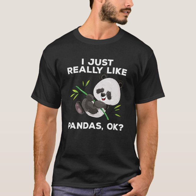 Camiseta ¿Apenas tengo gusto realmente de las pandas, (Anverso)
