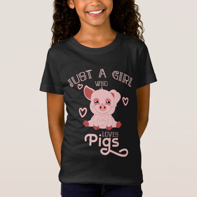 Camiseta Apenas un chica que ama cerdos (Anverso)