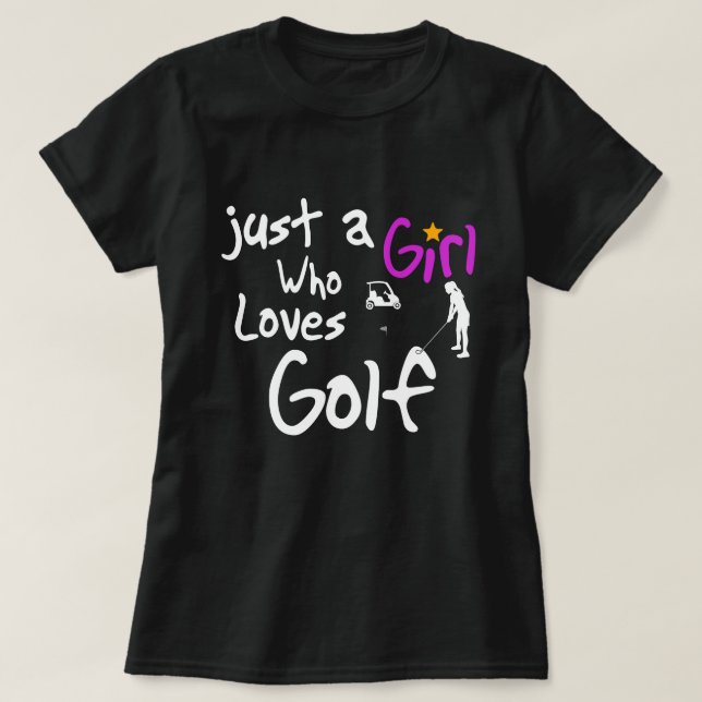 Camiseta Apenas un chica que ama golf (Diseño del anverso)