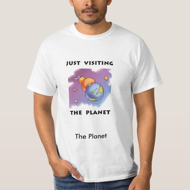 Camiseta Apenas visitar el planeta (Anverso)