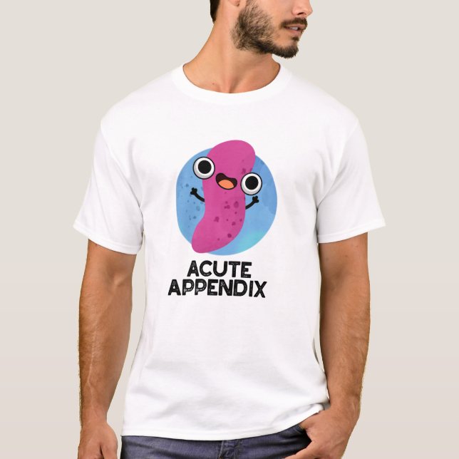 Camiseta Apéndice agudo Piel de partes de cuerpos divertida (Anverso)