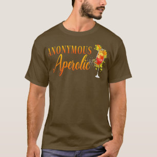 Camiseta Aperol Aperolglass Aperolspritz Anónimo Aperólico