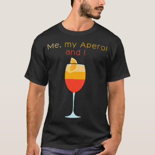 Camiseta aperol spritz mi aperol y yo promociono la bebida 