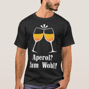 Camiseta Aperol zum Wohl Aperolikian  Dicho JGA Sprizz