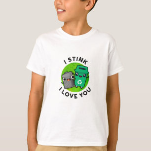 Camiseta Apestas Que Te Amo El Divertido Pun De Basura