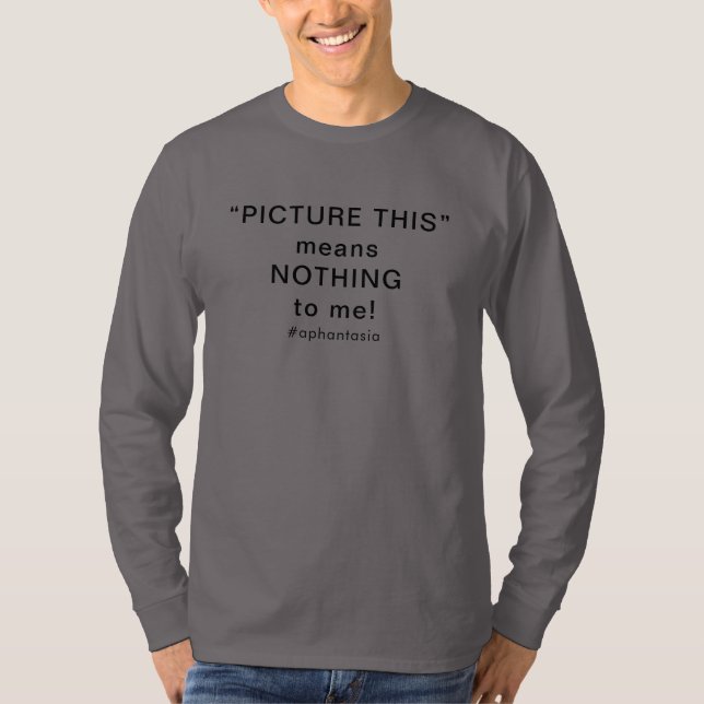 Camiseta Aphantasia Student Pupil Picture This Black Font (Anverso)