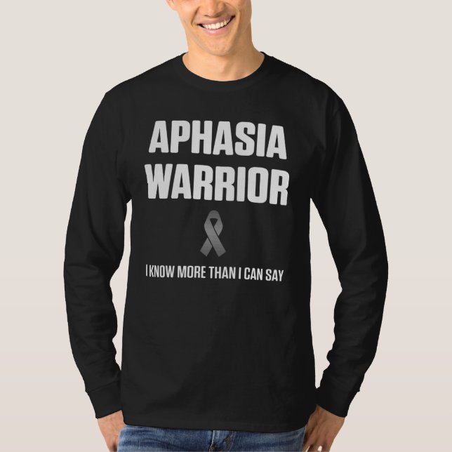Camiseta Aphasia Warrior Know Say Survivor Awareness (Anverso)