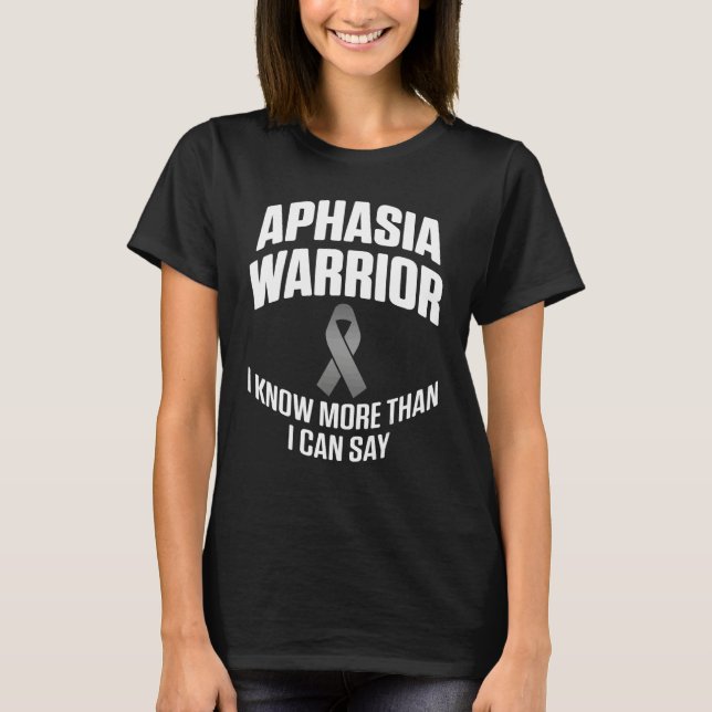 Camiseta Aphasia Warrior Know Say Survivor Awareness 3 (Anverso)