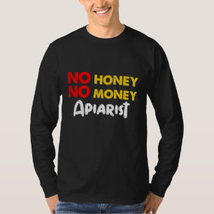 Camiseta Apiarista apicultor del dinero apicultura de abeja