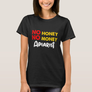 Camiseta Apiarista apicultor del dinero apicultura de abeja