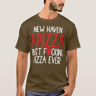 Camiseta Apizza New Haven Style Mejor Pizza Amantes Conecti