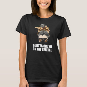 Camiseta Aplastamiento con la esposa árbitro del fútbol Ref