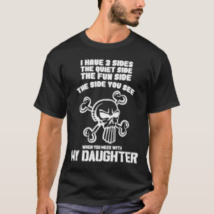 Camiseta Aplastar El Lado Que Ves Cuando Mess Con Mi Hija