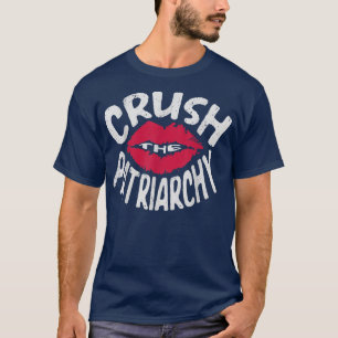 Camiseta Aplastar El Patriarcado Por Un Feminismo Feminista