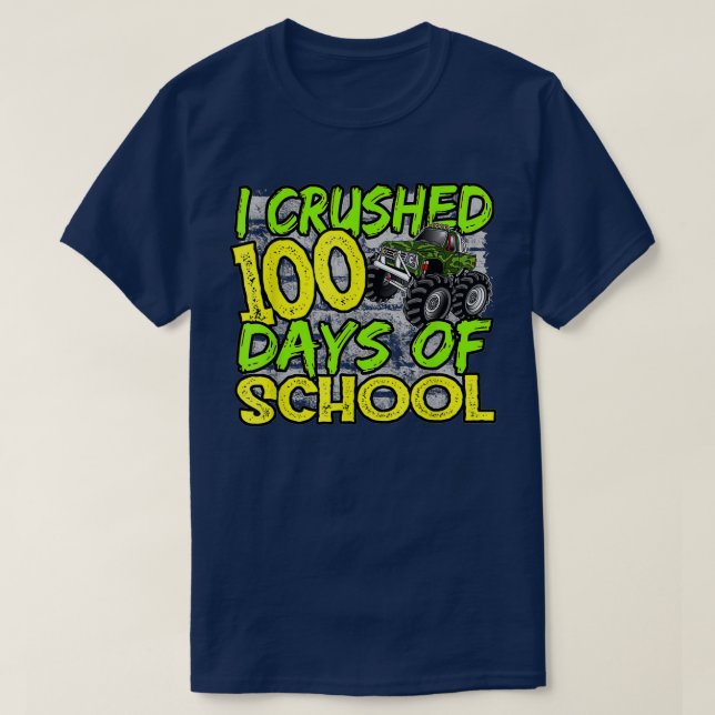 Camiseta Aplasté 100 Días De Regalo De Camión De Monstruo E (Diseño del anverso)
