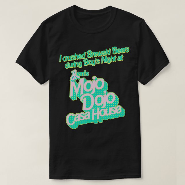 Camiseta Aplasté Cervezas De Brewski En El Mojo Dojo Casa H (Diseño del anverso)