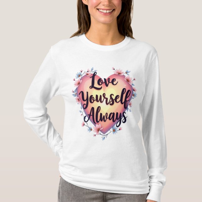 Camiseta Aplicación de amor propio motivacional "Ama a ti m (Anverso)