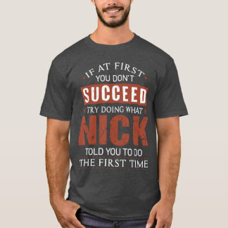 Camiseta Apodo Divertido Si al Principio No Tienes Éxito Ha