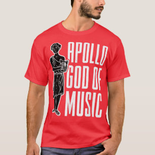 Camiseta Apolo Dios De La Música El Dios Griego Apolo El Mi