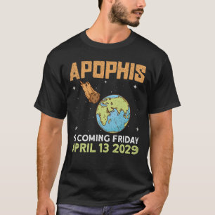Camiseta Apophis vendrá el viernes 13 de abril de 2029 - A