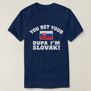 Camiseta Apostas a tu Dupa, soy eslovaco