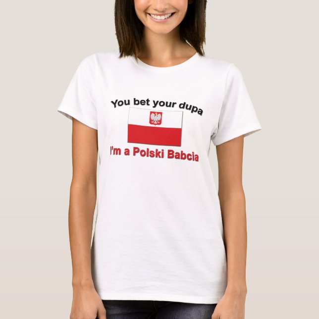 Camiseta Apostas Tu Dupa... Babcia (Anverso)