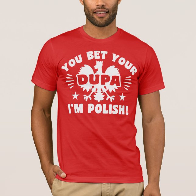 Camiseta Apostas tu Dupa Soy polaco (Anverso)