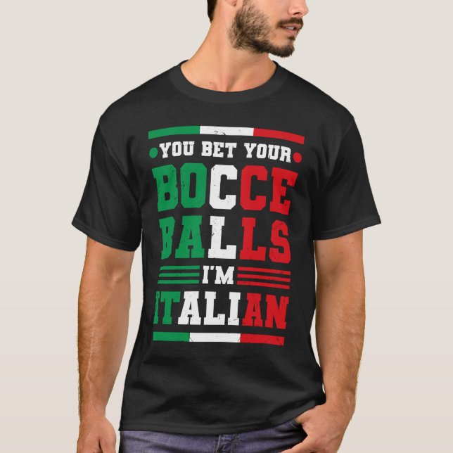 Camiseta Apostas tus bolas de Bocce Soy italiana Italia Boc (Anverso)