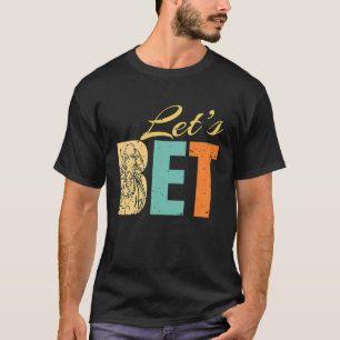 Camiseta Apostemos a la Carreras de caballos
