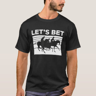 Camiseta Apostemos a la Carreras de caballos 1