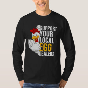 Camiseta Apoya a los distribuidores locales de huevos de po