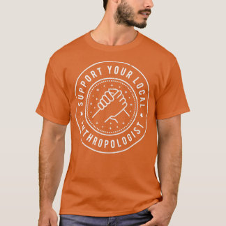 Camiseta Apoya a su antropólogo local