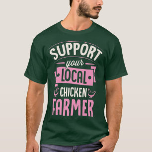 Camiseta Apoya a su humilde paja de pollo agricultor local