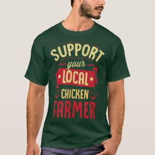Camiseta Apoya a su humilde paja de pollo agricultor local