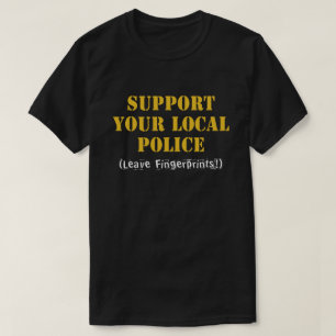 Camiseta Apoya a su policía local - Deje huellas digitales