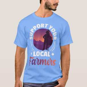 Camiseta Apoya a sus agricultores locales - Granja de ranch