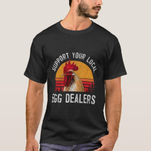 Camiseta Apoya a sus granjeros de huevos de pollo